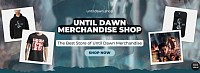 Until Dawn Merch